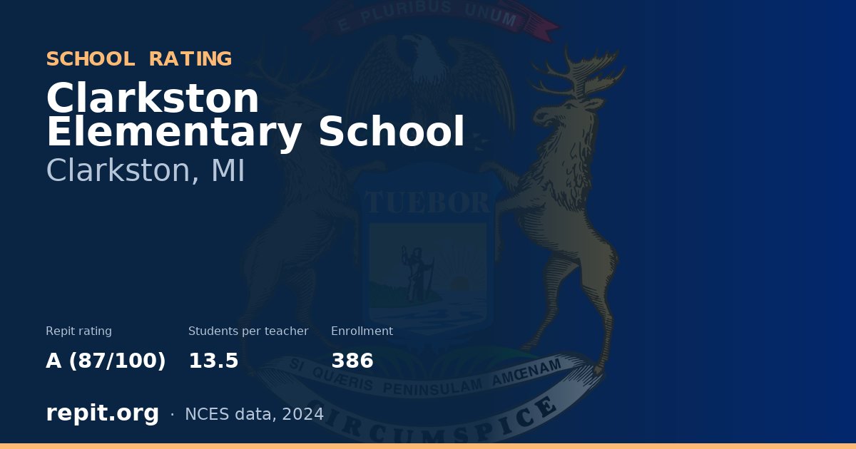 Clarkston Elementary School, Clarkston, MI — Repit school rating A (87/100)