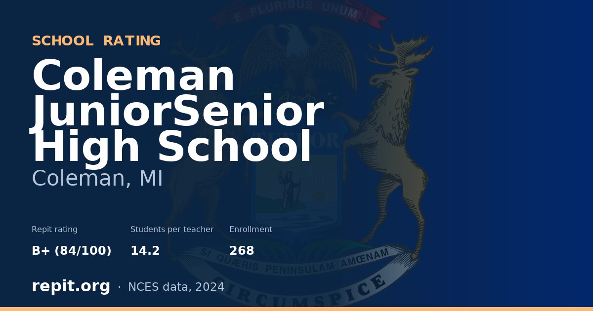 Coleman JuniorSenior High School, Coleman, MI — Repit school rating B+ (84/100)