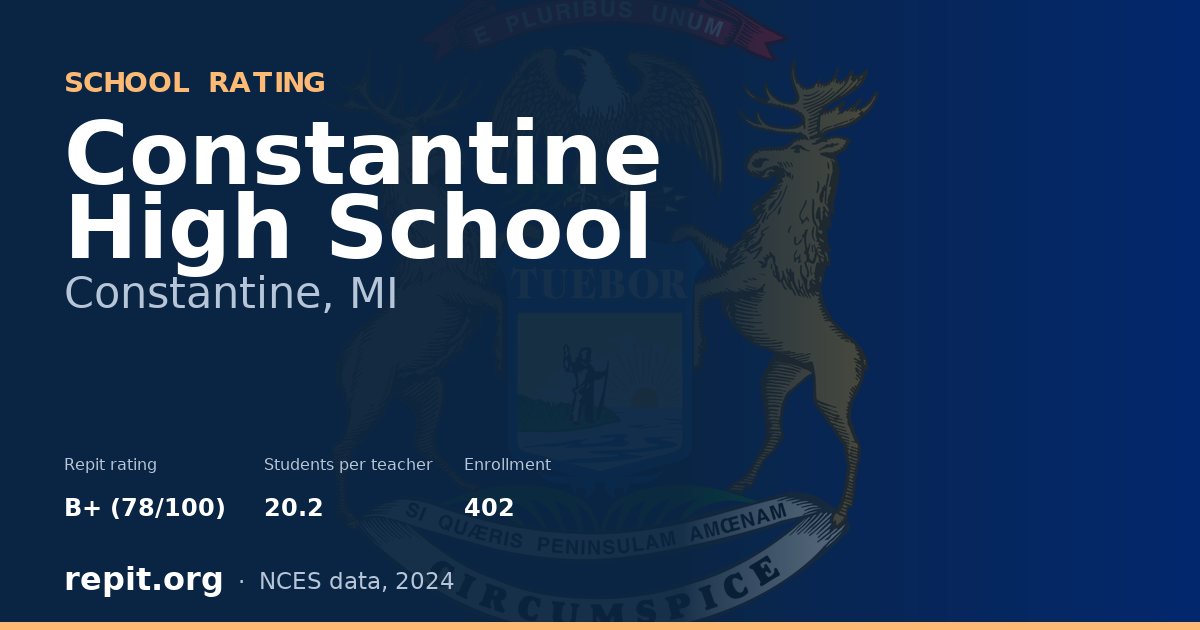Constantine High School, Constantine, MI — Repit school rating B+ (78/100)