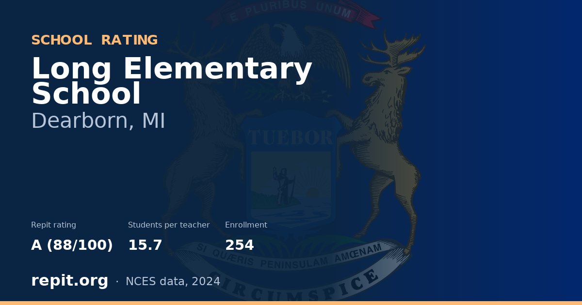 Long Elementary School, Dearborn, MI — Repit school rating A (88/100)
