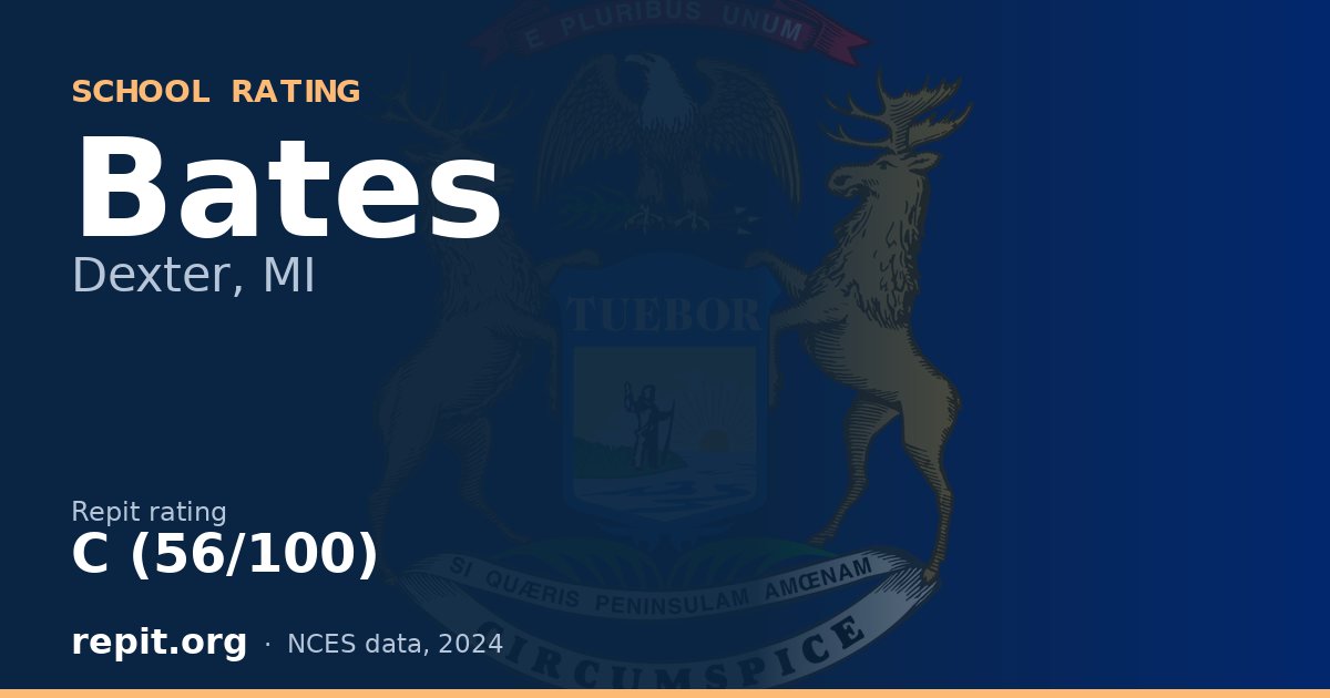 Bates, Dexter, MI — Repit school rating C (56/100)