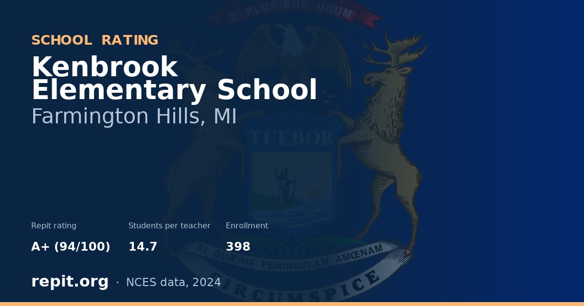 Kenbrook Elementary School, Farmington Hills, MI — Repit school rating A+ (94/100)