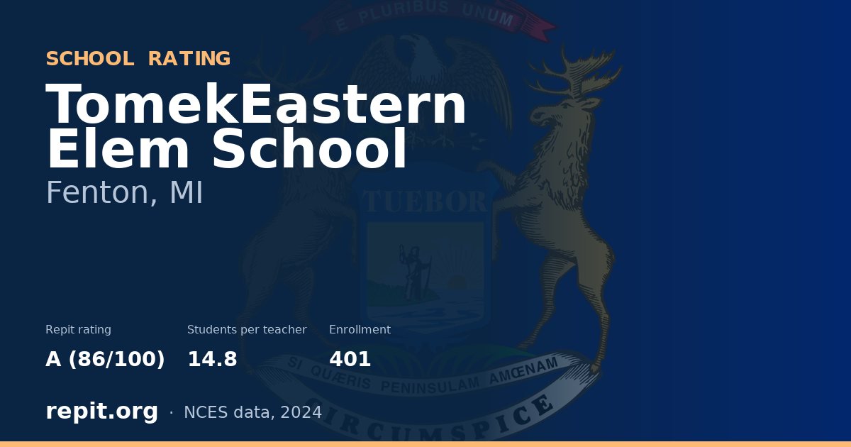 TomekEastern Elem School, Fenton, MI — Repit school rating A (86/100)