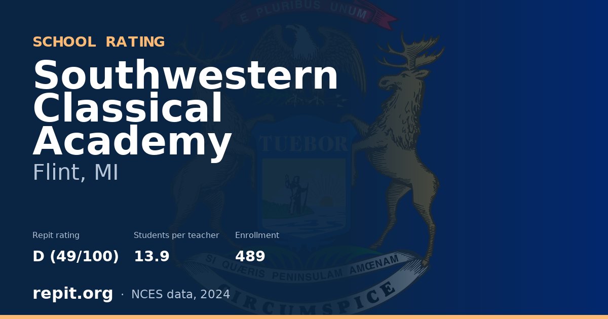 Southwestern Classical Academy, Flint, MI — Repit school rating D (49/100)