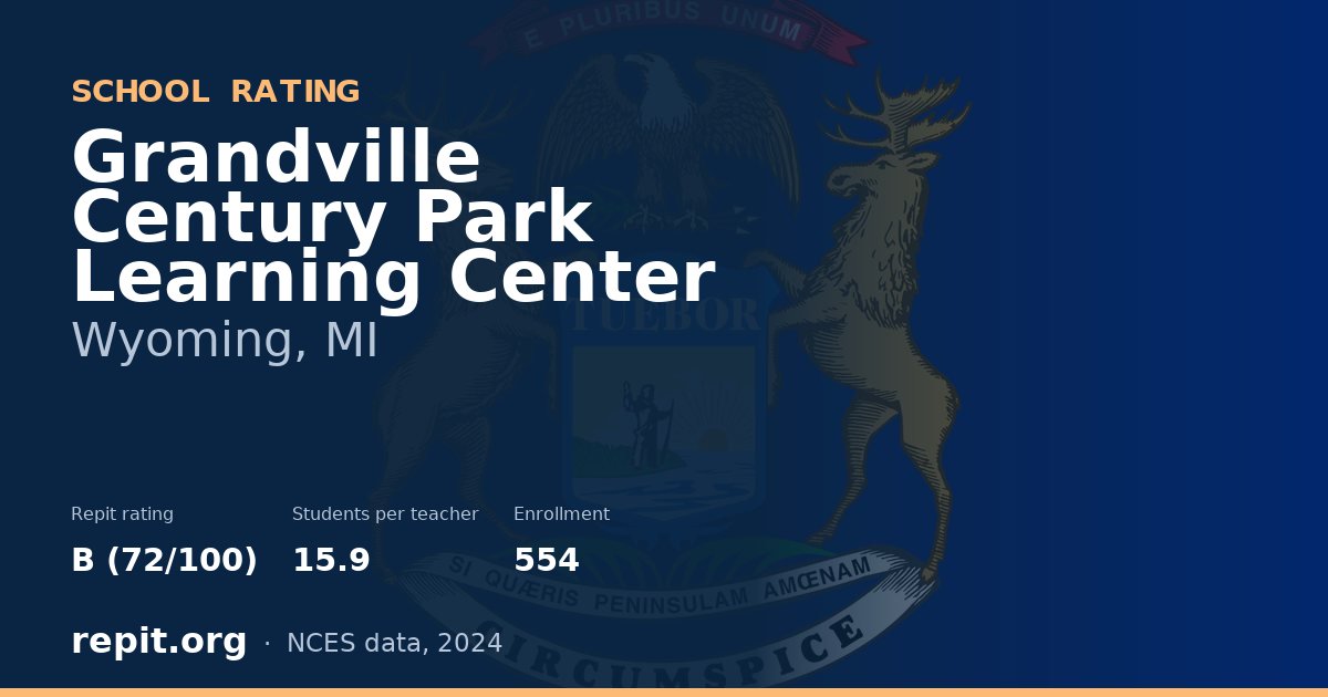 Grandville Century Park Learning Center, Wyoming, MI — Repit school rating B (72/100)