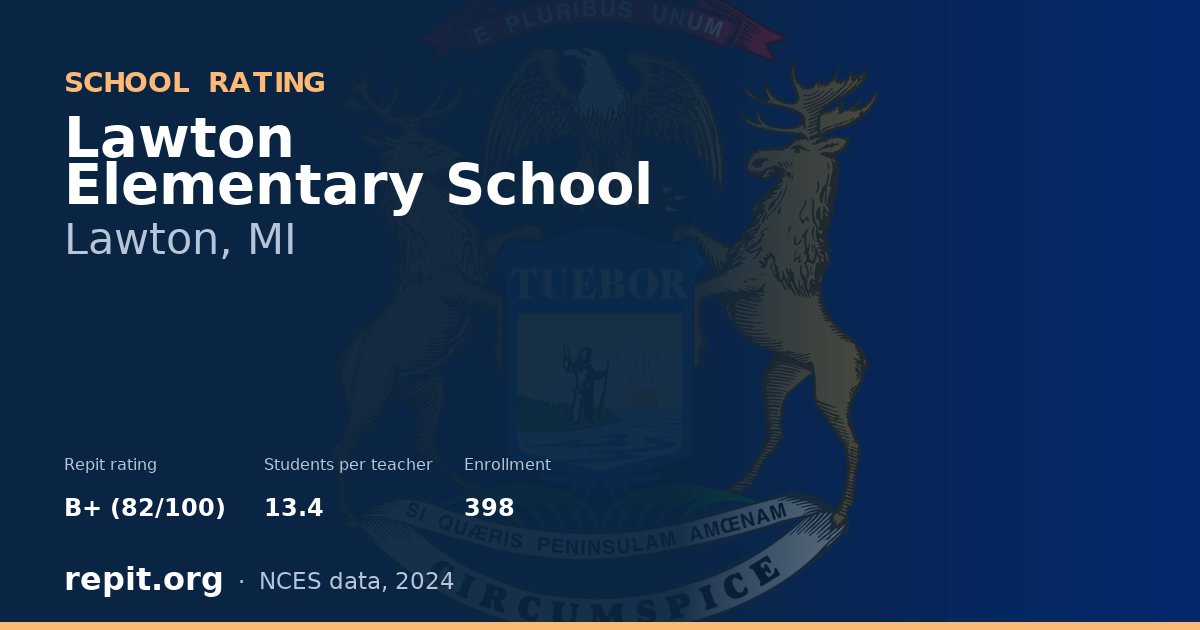 Lawton Elementary School, Lawton, MI — Repit school rating B+ (82/100)