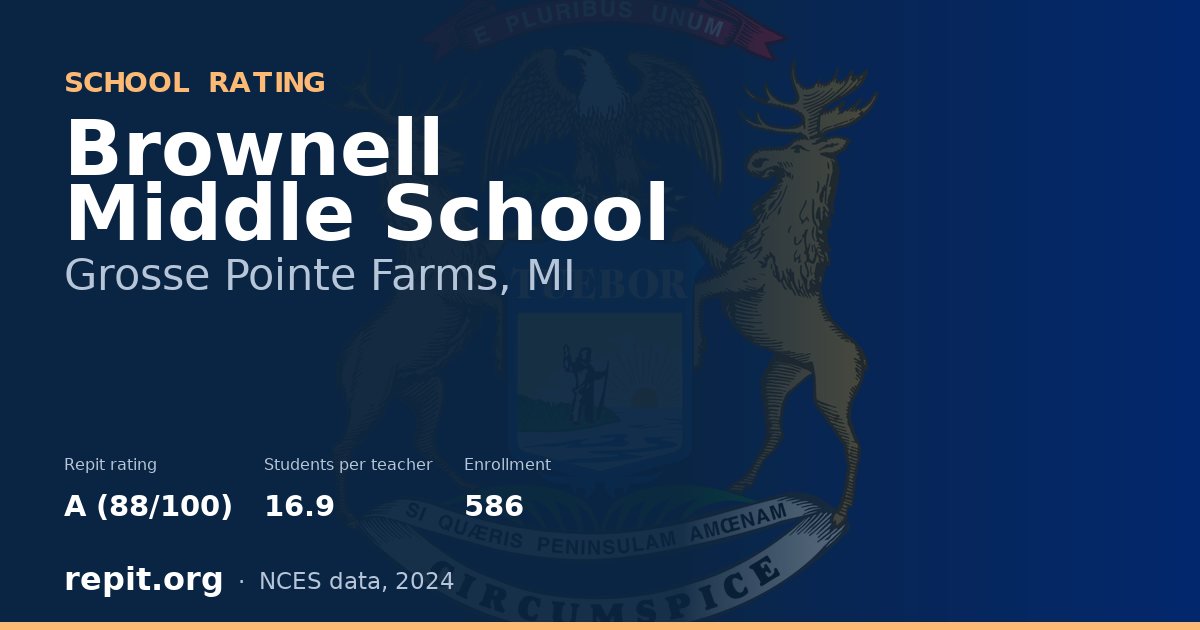 Brownell Middle School, Grosse Pointe Farms, MI — Repit school rating A (88/100)
