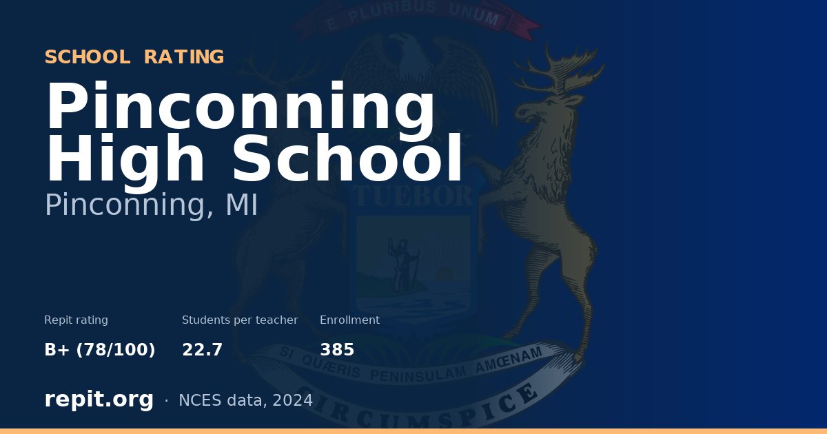 Pinconning High School, Pinconning, MI — Repit school rating B+ (78/100)