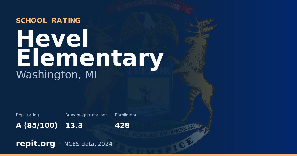 Hevel Elementary, Washington, MI — Repit school rating A (85/100)