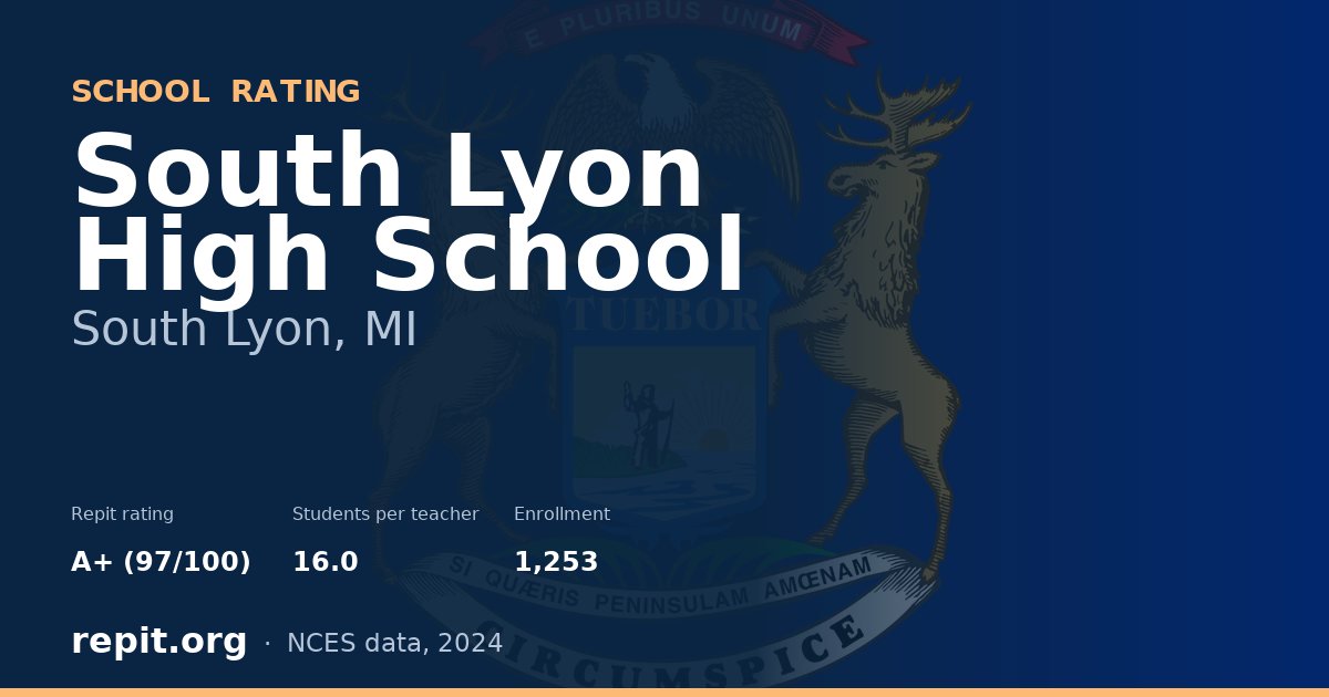South Lyon High School, South Lyon, MI — Repit school rating A+ (97/100)
