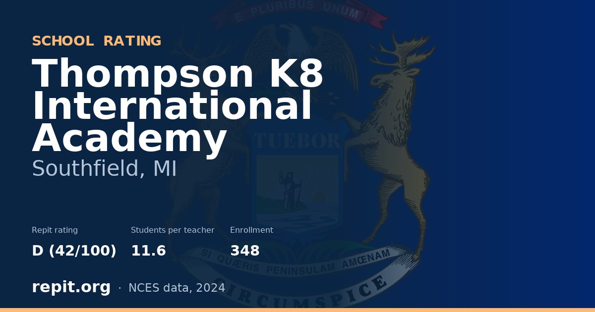 Thompson K8 International Academy, Southfield, MI — Repit school rating D (42/100)