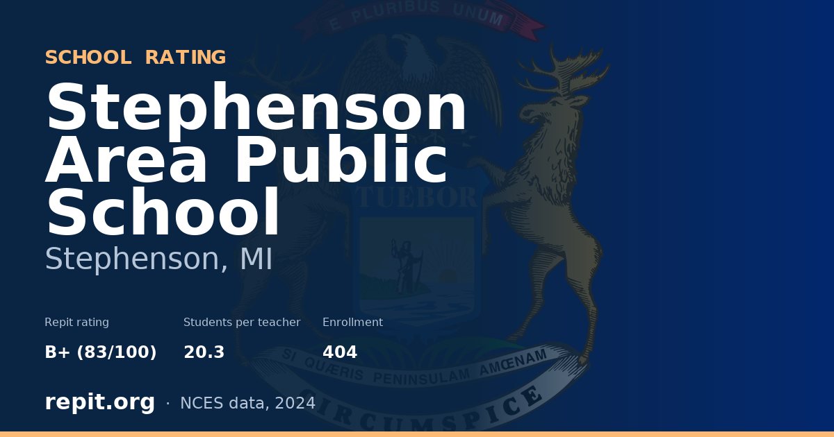 Stephenson Area Public School, Stephenson, MI — Repit school rating B+ (83/100)