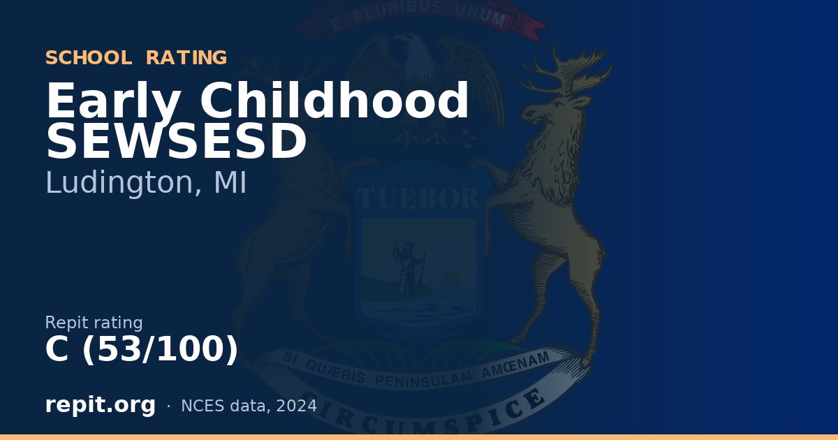 Early Childhood SEWSESD, Ludington, MI — Repit school rating C (53/100)