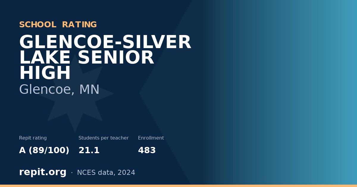 GLENCOE-SILVER LAKE SENIOR HIGH, Glencoe, MN — Repit school rating A (89/100)