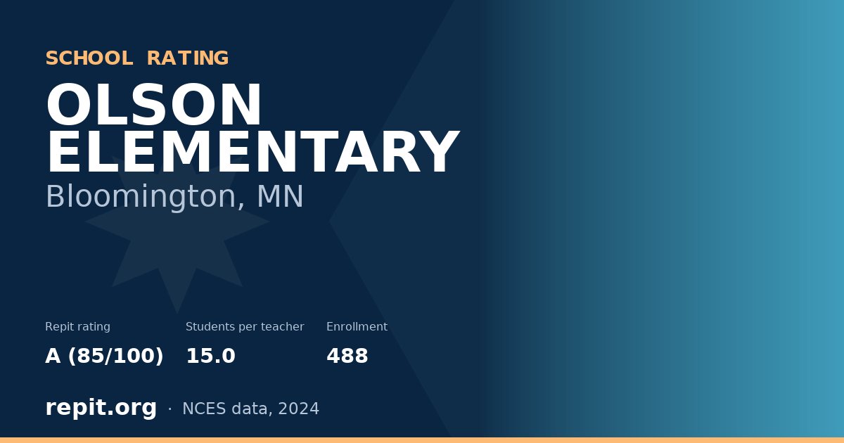 OLSON ELEMENTARY, Bloomington, MN — Repit school rating A (85/100)