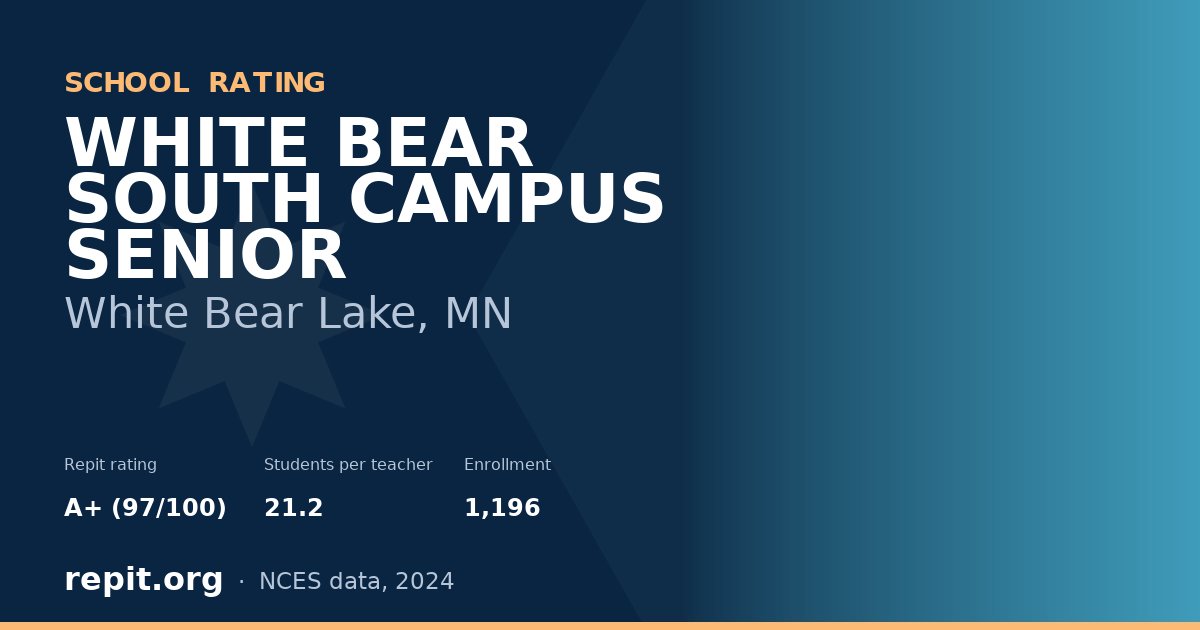 WHITE BEAR SOUTH CAMPUS SENIOR, White Bear Lake, MN — Repit school rating A+ (97/100)