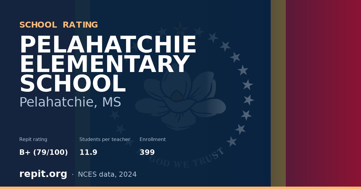 PELAHATCHIE ELEMENTARY SCHOOL, Pelahatchie, MS — Repit school rating B+ (79/100)
