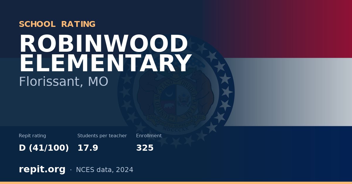 ROBINWOOD ELEMENTARY, Florissant, MO — Repit school rating D (41/100)