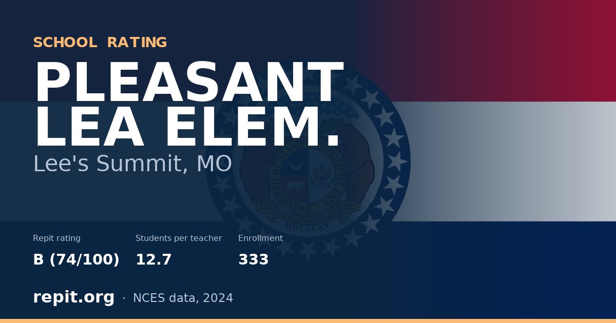 PLEASANT LEA ELEM., Lee's Summit, MO — Repit school rating B (74/100)