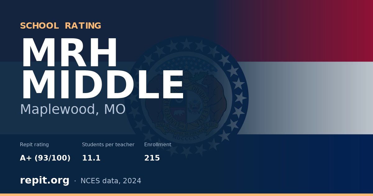 MRH MIDDLE, Maplewood, MO — Repit school rating A+ (93/100)