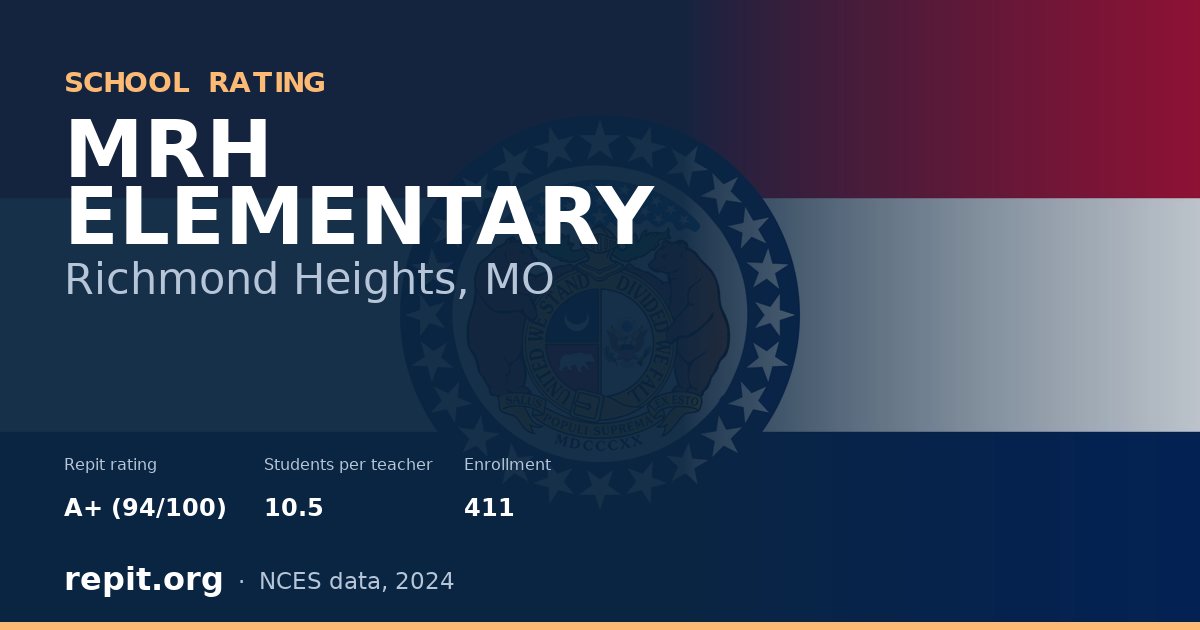 MRH ELEMENTARY, Richmond Heights, MO — Repit school rating A+ (94/100)