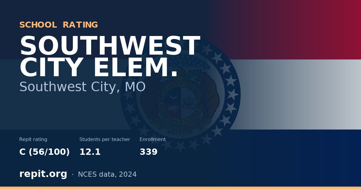 SOUTHWEST CITY ELEM., Southwest City, MO — Repit school rating C (56/100)