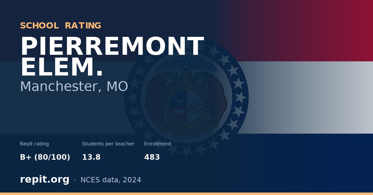 PIERREMONT ELEM., Manchester, MO — Repit school rating B+ (80/100)