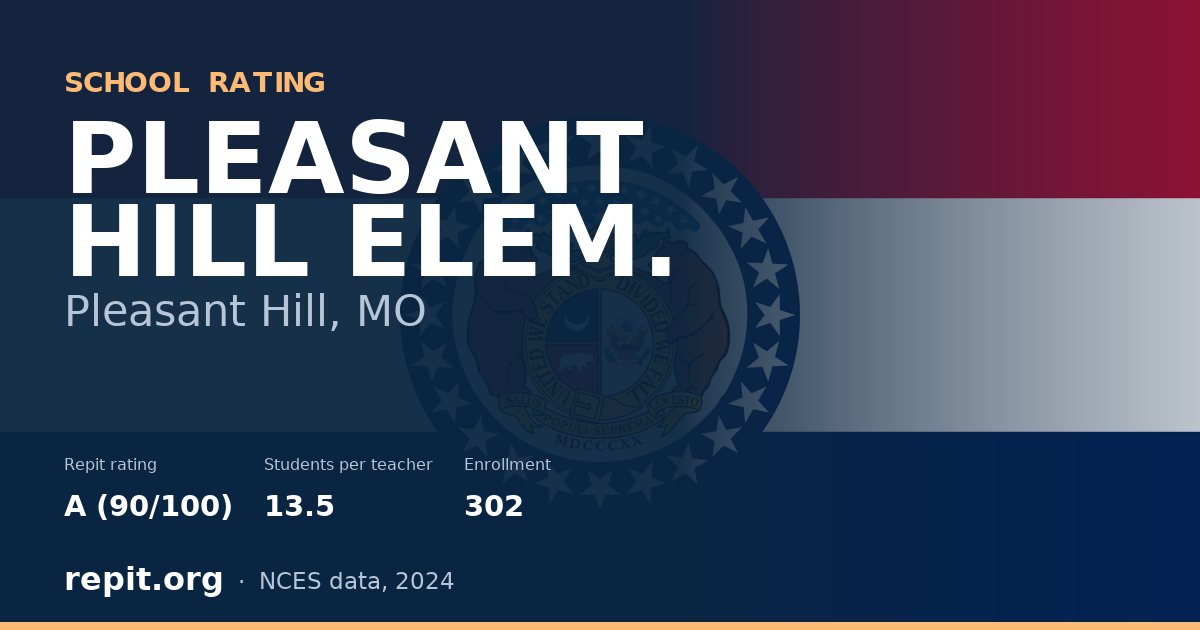 PLEASANT HILL ELEM., Pleasant Hill, MO — Repit school rating A (90/100)