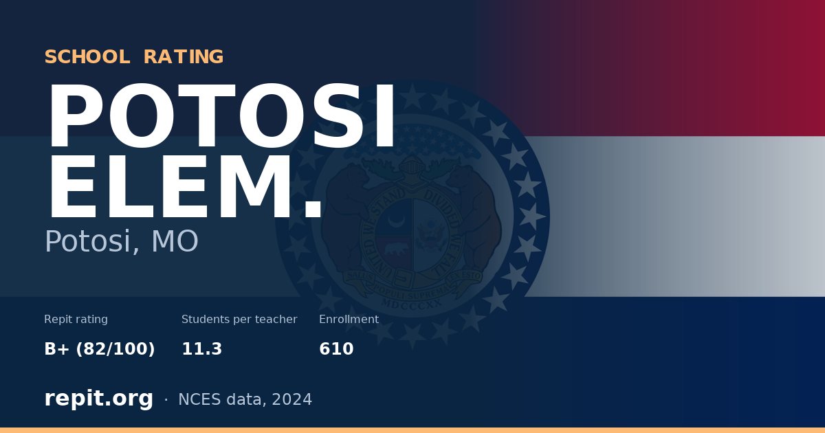POTOSI ELEM., Potosi, MO — Repit school rating B+ (82/100)