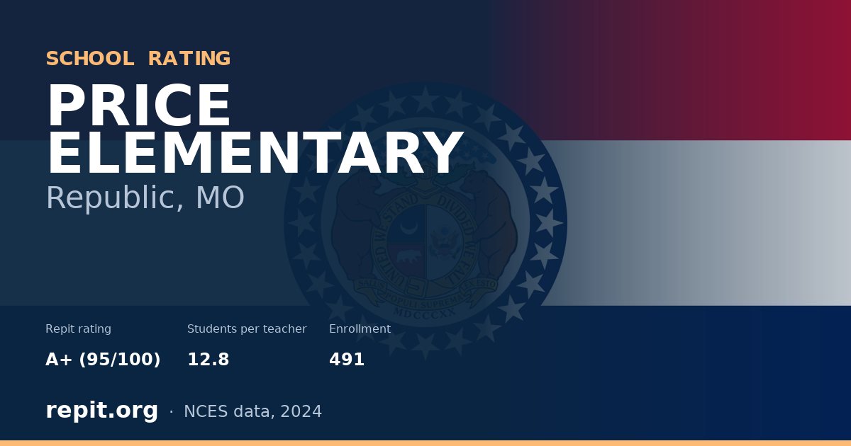 PRICE ELEMENTARY, Republic, MO — Repit school rating A+ (95/100)