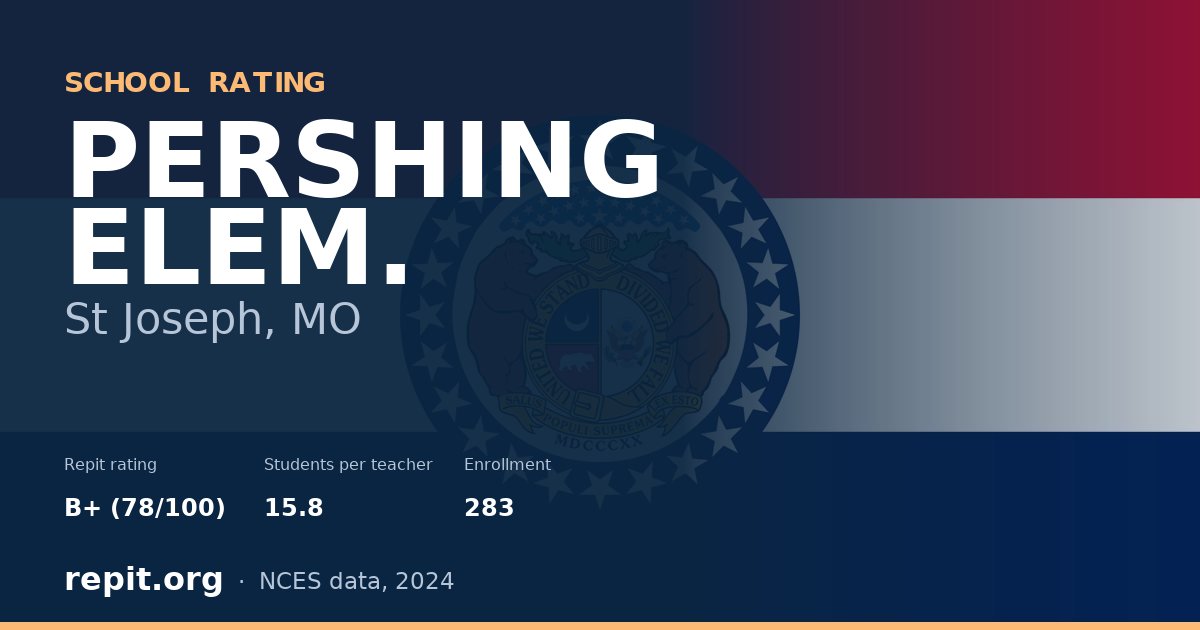 PERSHING ELEM., St Joseph, MO — Repit school rating B+ (78/100)