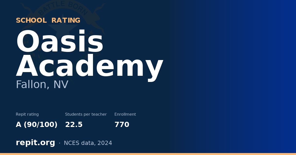 Oasis Academy, Fallon, NV — Repit school rating A (90/100)