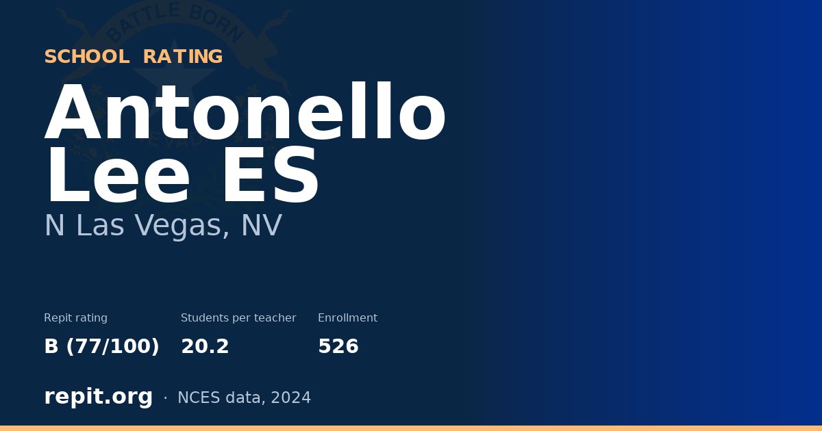 Antonello Lee ES, N Las Vegas, NV — Repit school rating B (77/100)