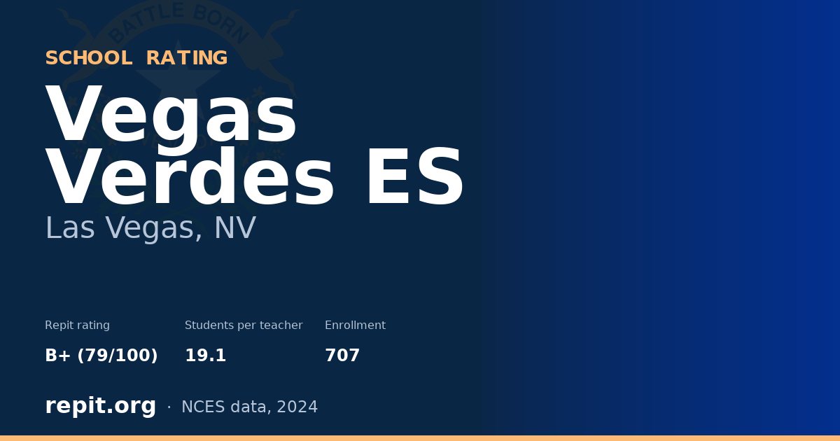 Vegas Verdes ES, Las Vegas, NV — Repit school rating B+ (79/100)