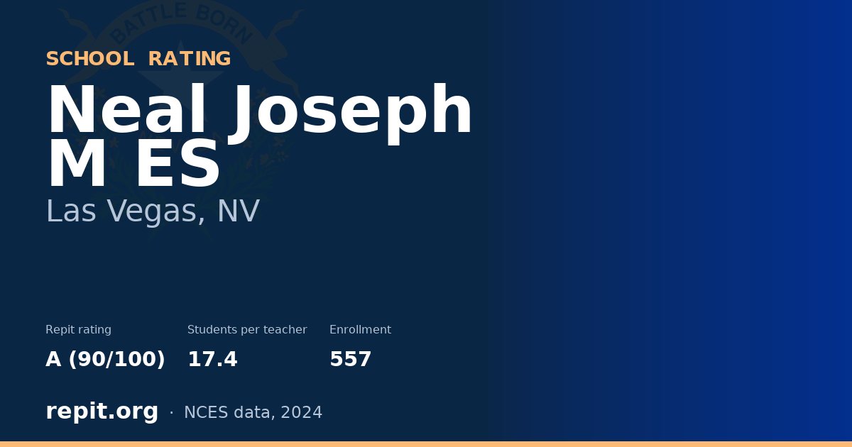 Neal Joseph M ES, Las Vegas, NV — Repit school rating A (90/100)