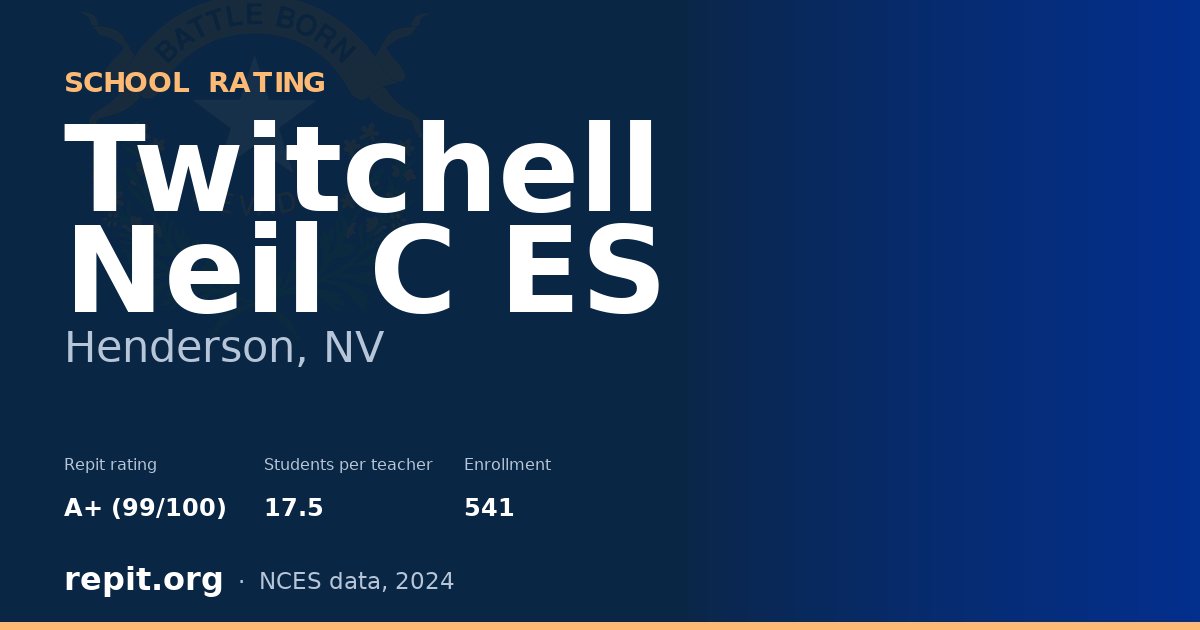 Twitchell Neil C ES, Henderson, NV — Repit school rating A+ (99/100)