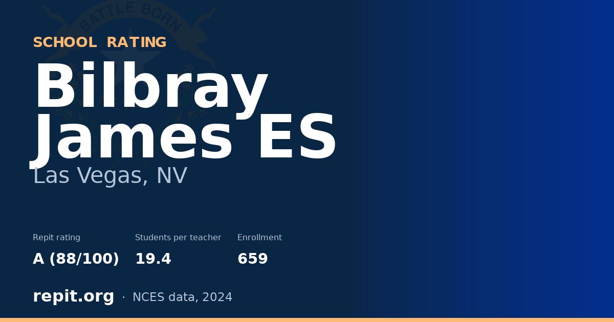 Bilbray James ES, Las Vegas, NV — Repit school rating A (88/100)