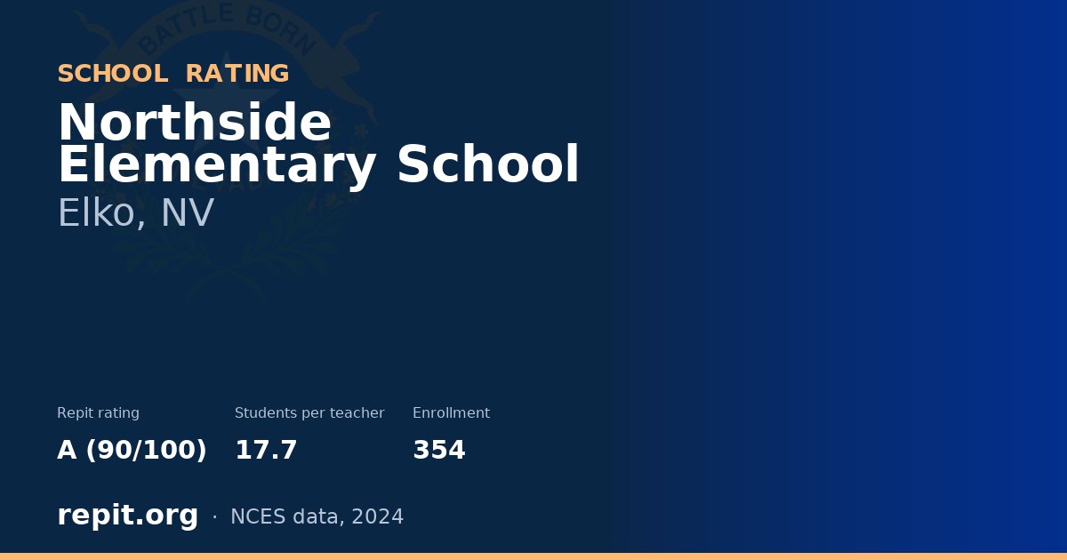 Northside Elementary School, Elko, NV — Repit school rating A (90/100)