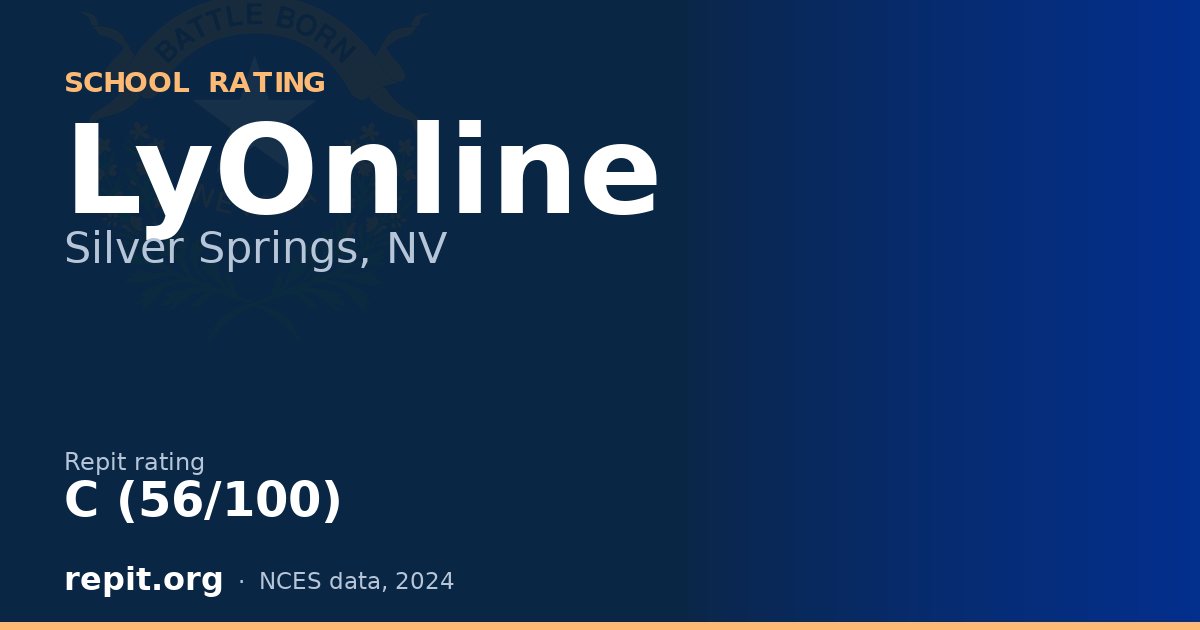 LyOnline, Silver Springs, NV — Repit school rating C (56/100)
