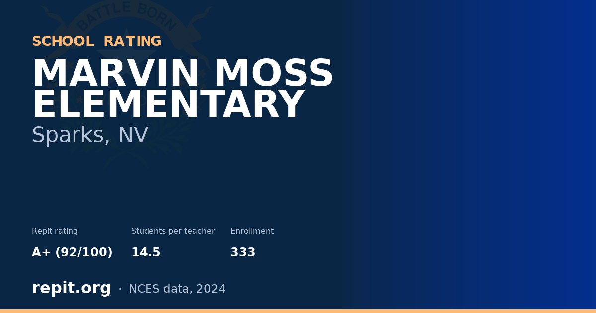 MARVIN MOSS ELEMENTARY, Sparks, NV — Repit school rating A+ (92/100)
