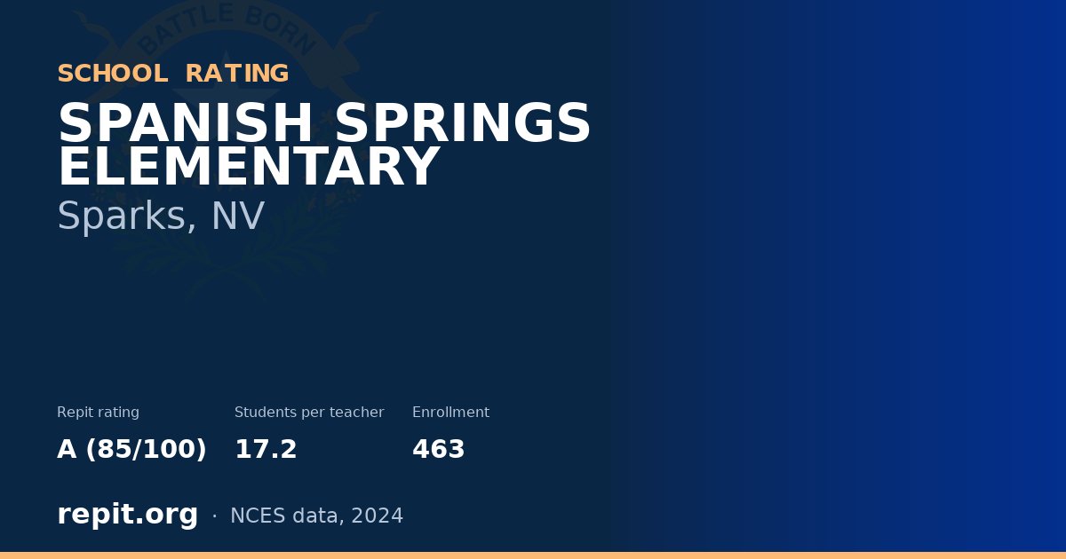 SPANISH SPRINGS ELEMENTARY, Sparks, NV — Repit school rating A (85/100)