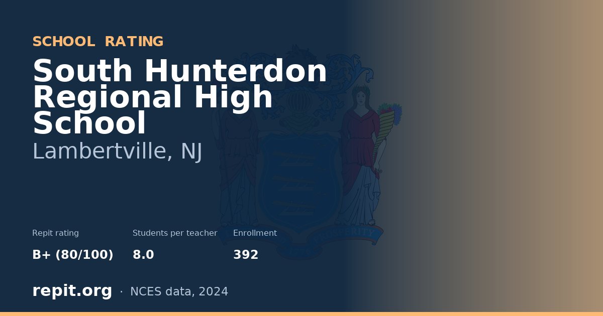 South Hunterdon Regional High School, Lambertville, NJ — Repit school rating B+ (80/100)