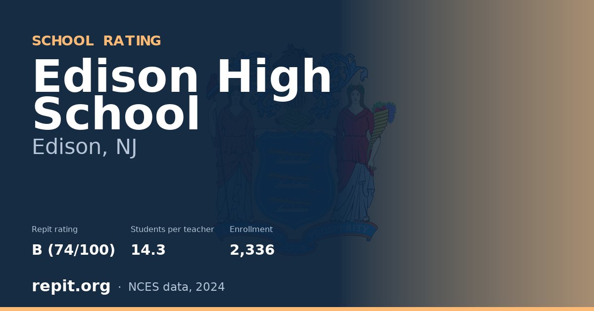 Edison High School, Edison, NJ — Repit school rating B (74/100)