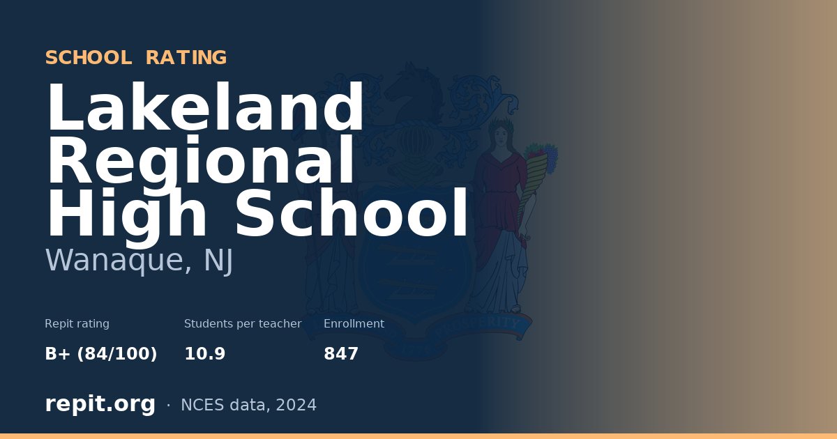 Lakeland Regional High School, Wanaque, NJ — Repit school rating B+ (84/100)