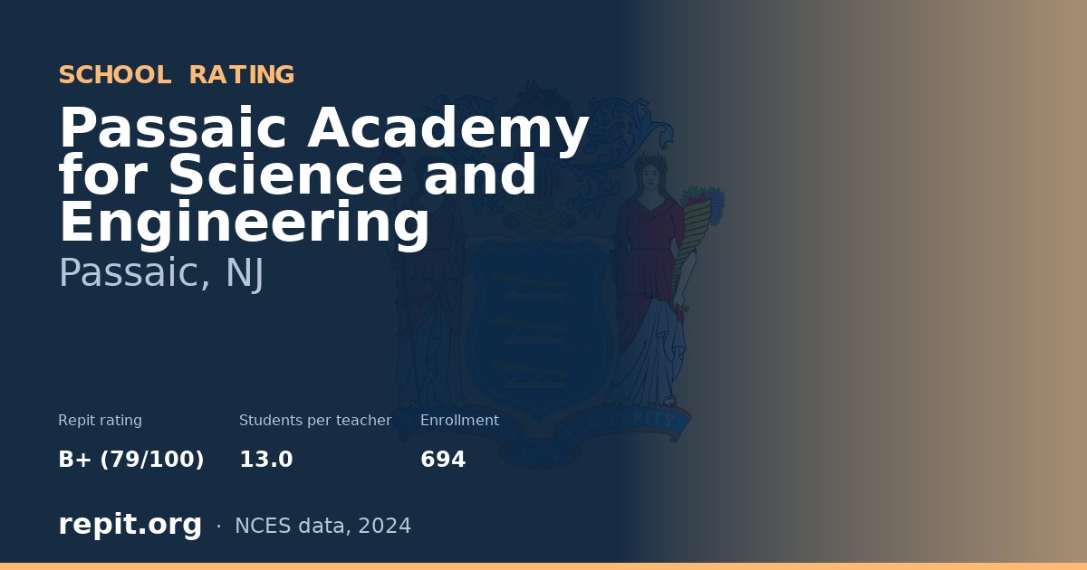 Passaic Academy for Science and Engineering, Passaic, NJ — Repit school rating B+ (79/100)