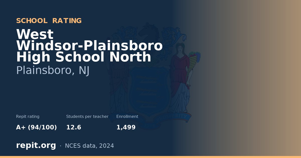 West Windsor-Plainsboro High School North, Plainsboro, NJ — Repit school rating A+ (94/100)