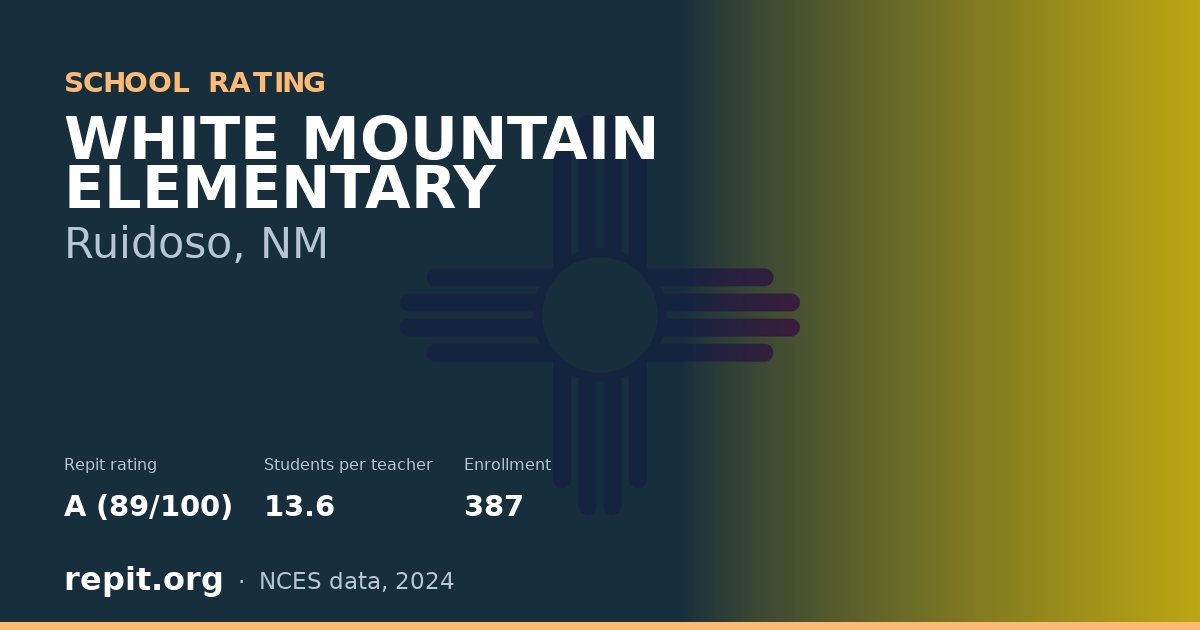 WHITE MOUNTAIN ELEMENTARY, Ruidoso, NM — Repit school rating A (89/100)