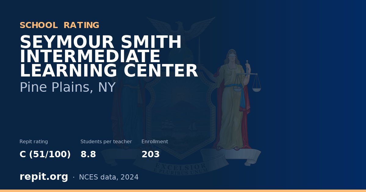 SEYMOUR SMITH INTERMEDIATE LEARNING CENTER, Pine Plains, NY — Repit school rating C (51/100)