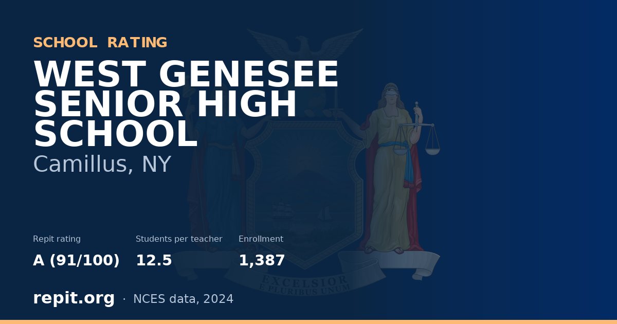 WEST GENESEE SENIOR HIGH SCHOOL, Camillus, NY — Repit school rating A (91/100)