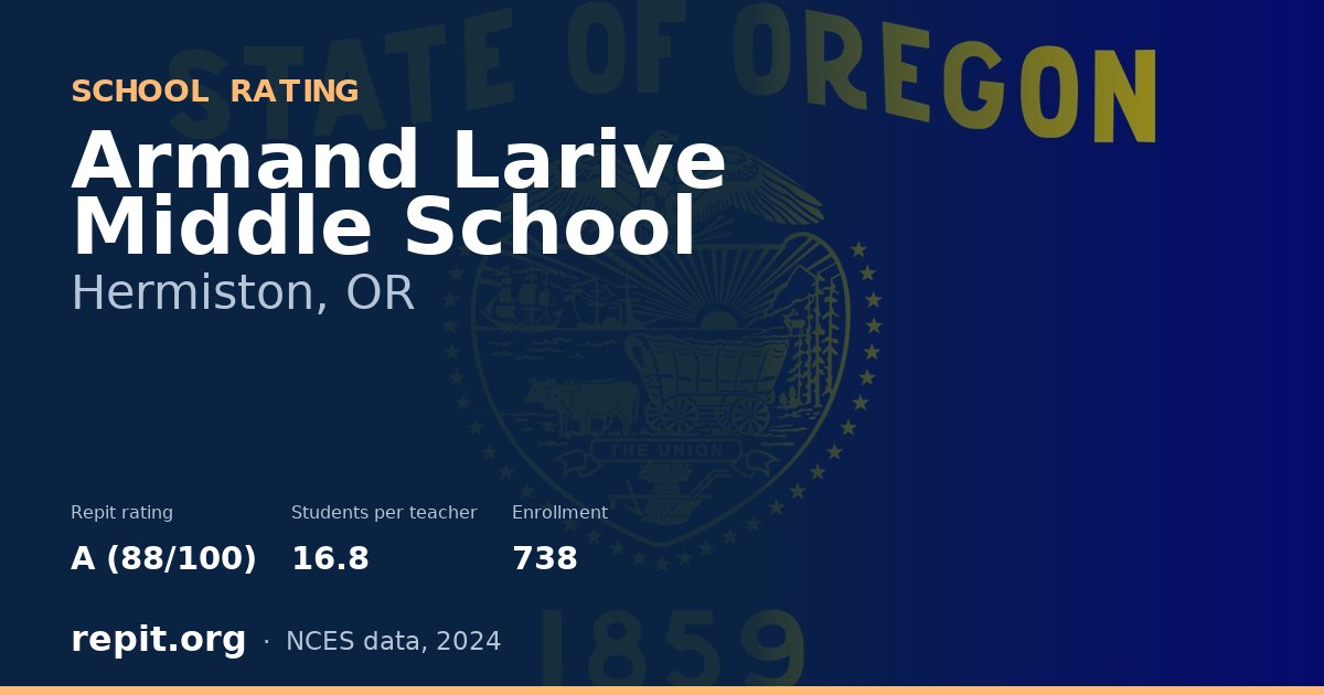 Armand Larive Middle School, Hermiston, OR — Repit school rating A (88/100)